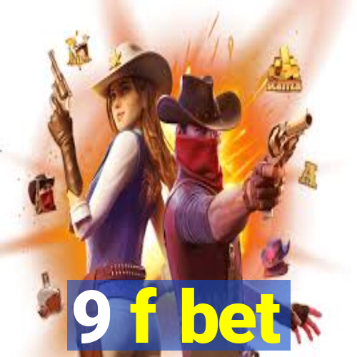 9 f bet